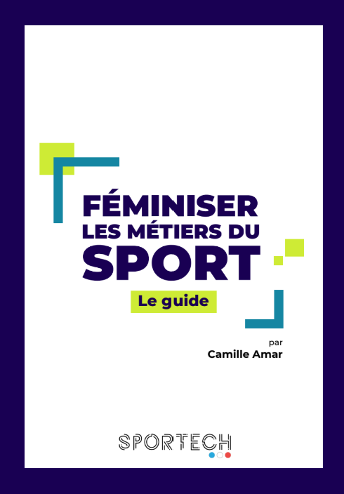 Guide féminiser les métiers du sport par Camille Amar