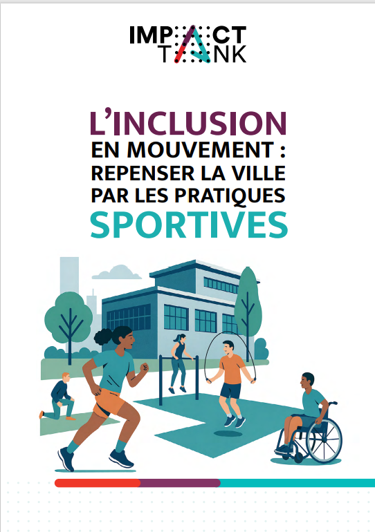 Impact Tank - Repenser la ville par les pratiques sportives - 2025
